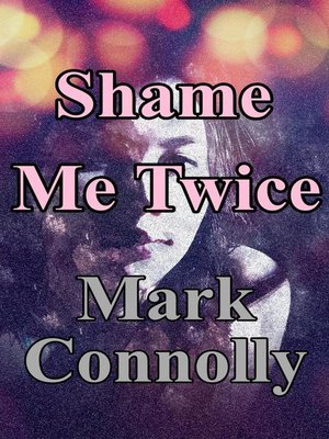 cover image of Shame Me Twice